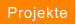 Projekte