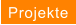 Projekte